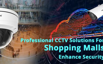 Professional CCTV Solutions For Shopping Malls Enhance Security