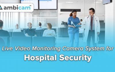 Live Video Monitoring Camera System for Hospital Security