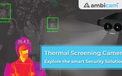 Thermal Screening Camera – Explore the smart Security Solutions