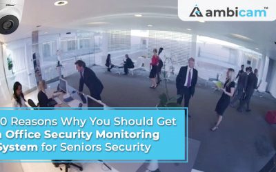 10 Reasons Why You Should Get an Office Security Monitoring System for Seniors Security